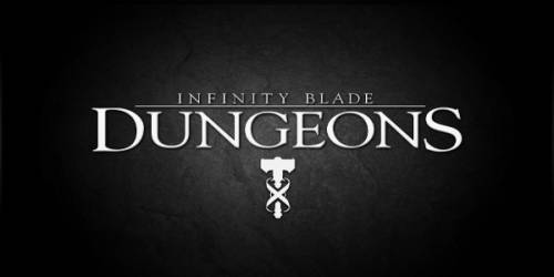 Infinity Blade Dungeons официально закрыт